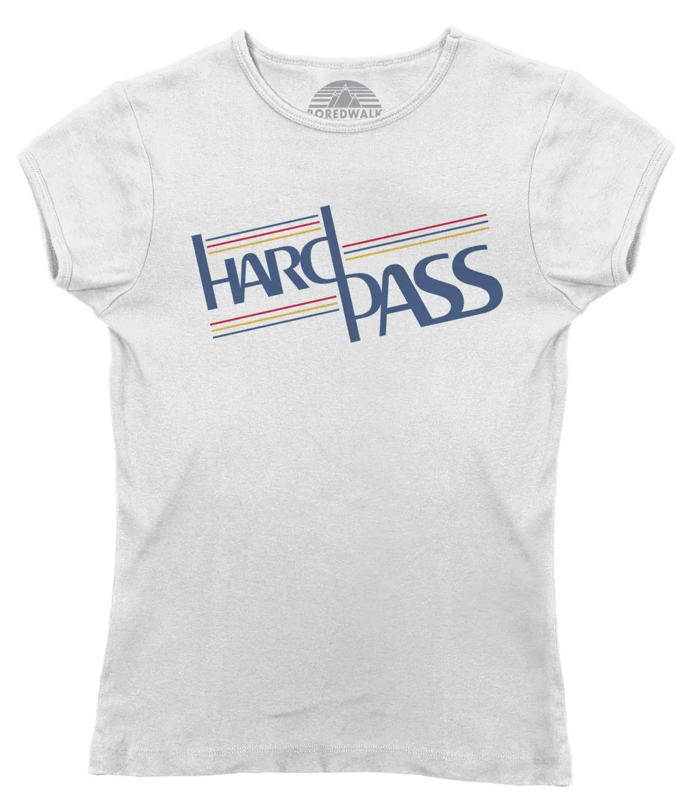Women's Hard Pass T-Shirt