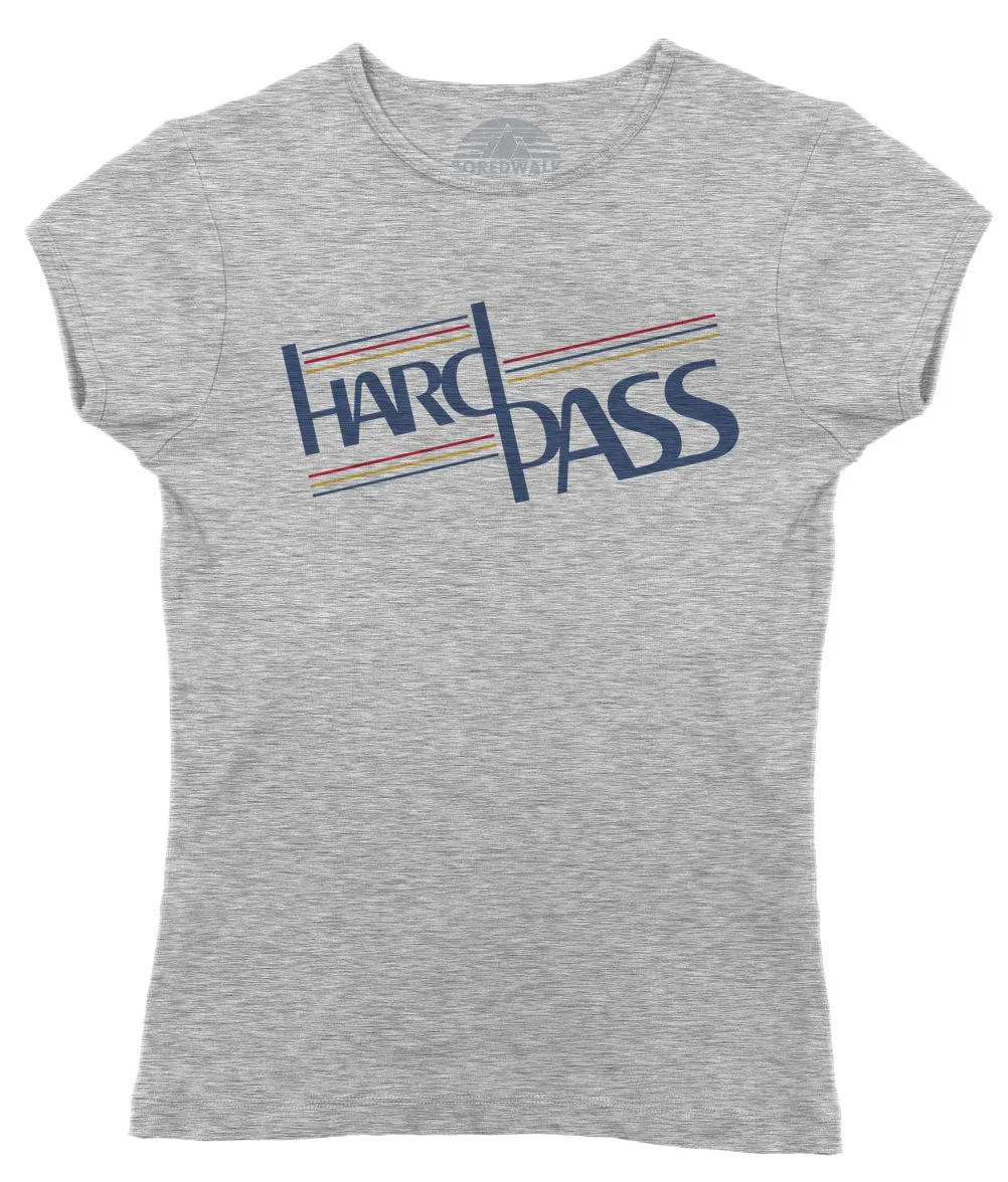 Women's Hard Pass T-Shirt